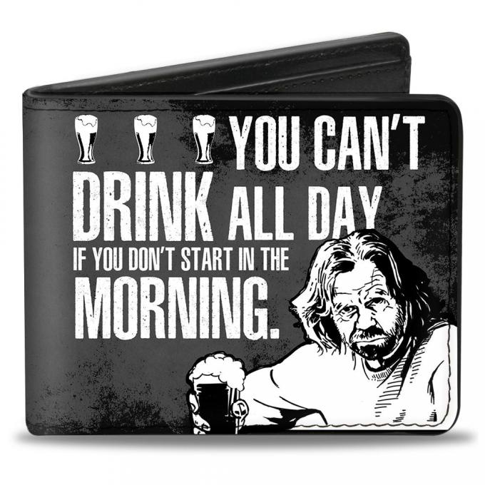 Bi-Fold Wallet - Shameless Frank Pose YOU CAN'T DRINK ALL DAY IF YOU DON'T START IN THE MORNING. Black/Grays/White