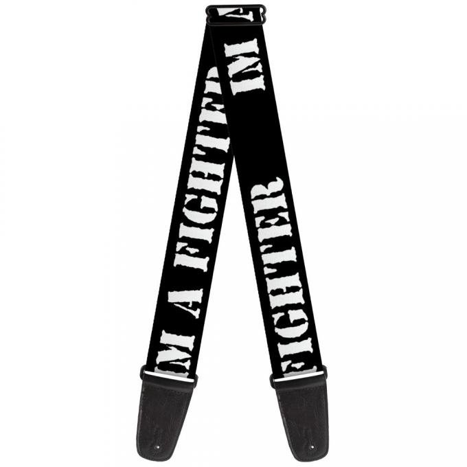 Guitar Strap - I'M A FIGHTER Black/White