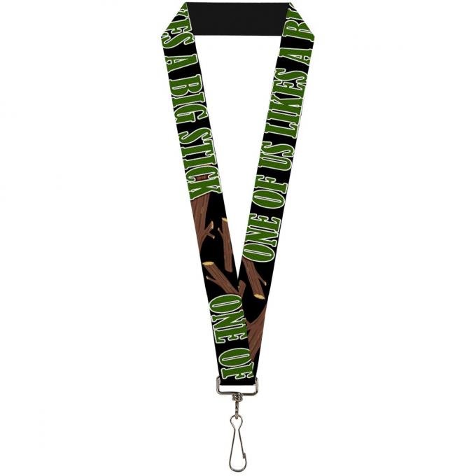 Buckle-Down Lanyard - ONE OF US LIKES BIG STICKS/Sticks Black/Brown/Green