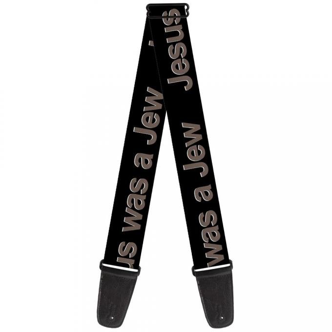Guitar Strap - JESUS WAS A JEW Black/Gray