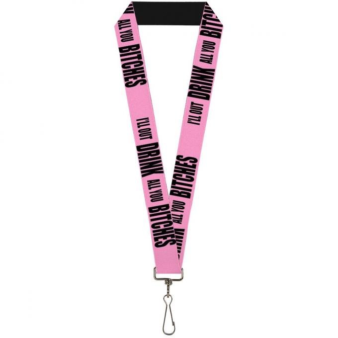 Buckle-Down Lanyard - I'll Out Drink All You Bitches Black/Pink