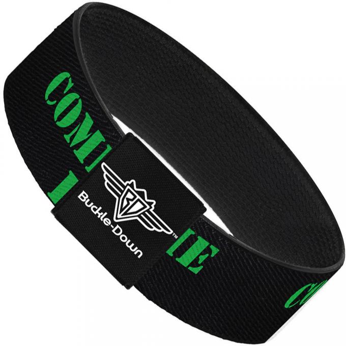 Buckle-Down Elastic Bracelet - COME AT ME-BRO Black/Green Stencil