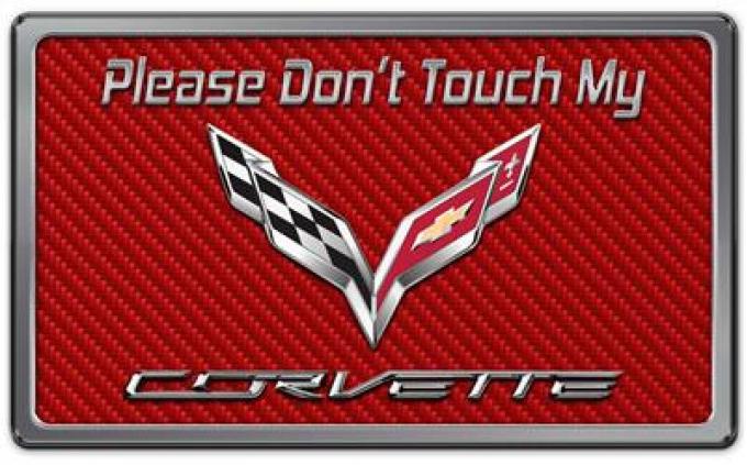 Don't Touch My Corvette 8" x 4.75" Metal Plaque