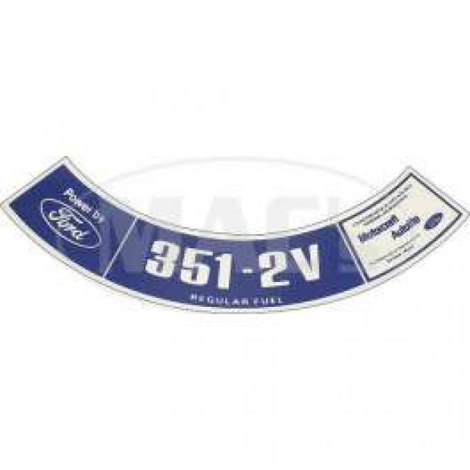 Air Cleaner Decal, 351-2V Regular Fuel, Ranchero, Torino, 1974-1975